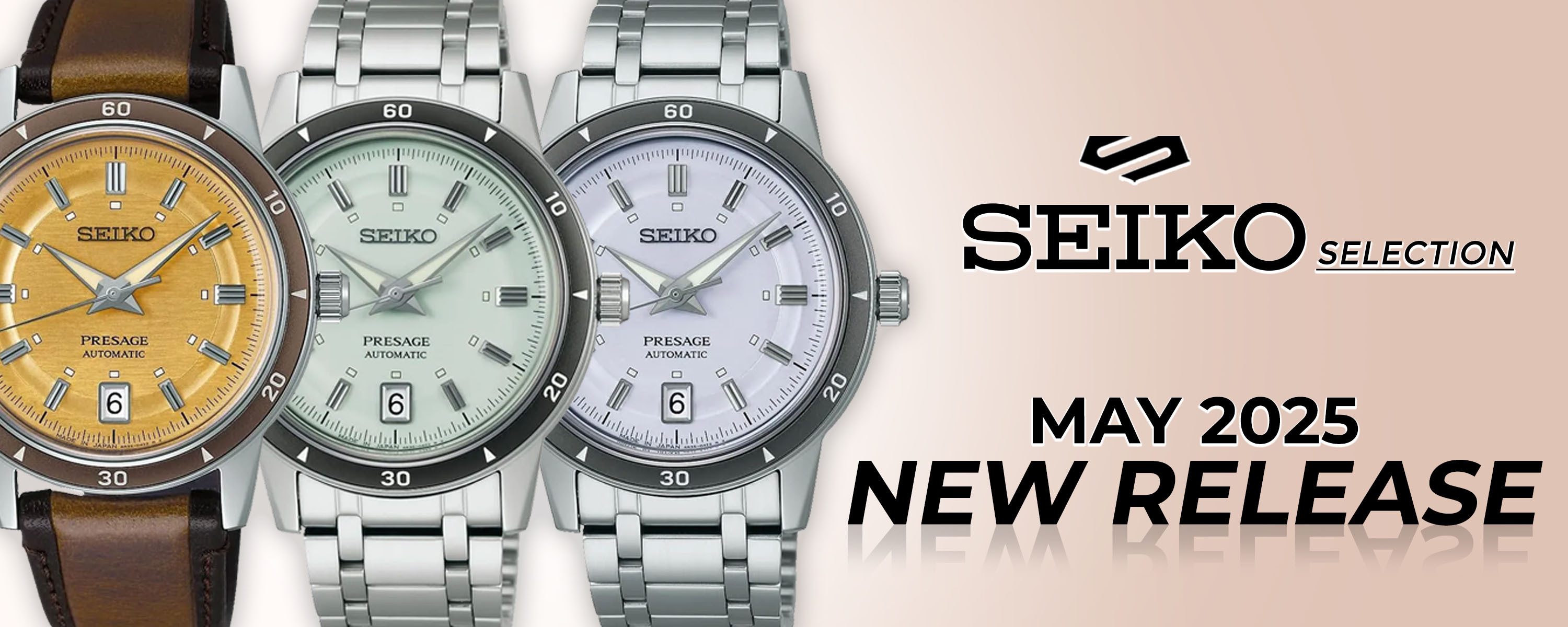2025 May - SEIKO NEW RELEASE