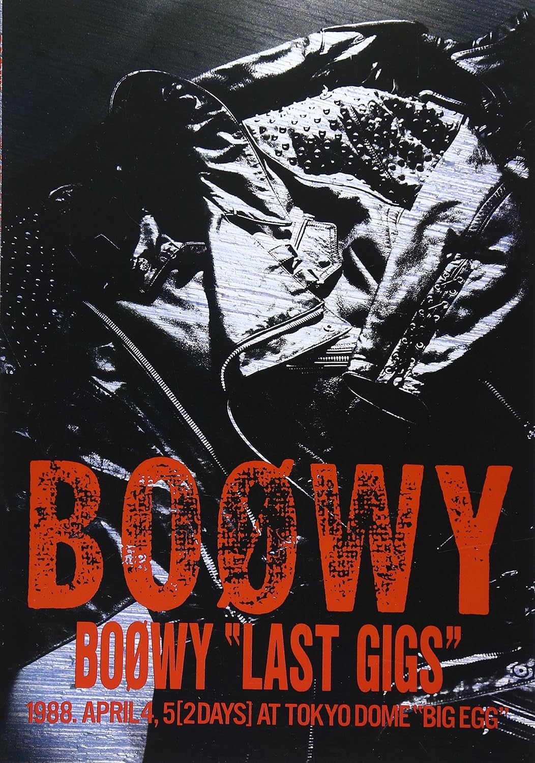 Boowy Last gigs―1988.April 4，5〈2days〉at Tokyo DomeBig Egg