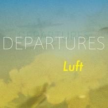 Luft DEPARTURES