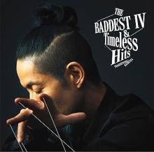 THE BADDEST Ⅳ & Timeless Hits ...
