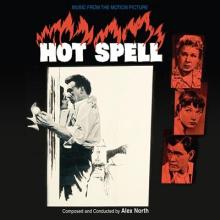 Alex North Hot Spell / The Mat...
