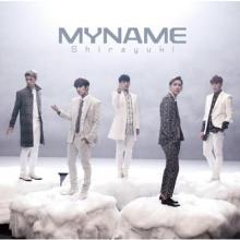 MYNAME Shirayuki (Type-B) (CD+...