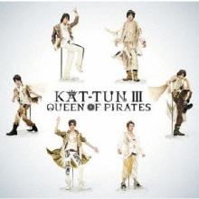 KAT-TUN KAT-TUN III -QUEEN OF ...