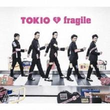 TOKIO fragile＜Regular Edition＞...