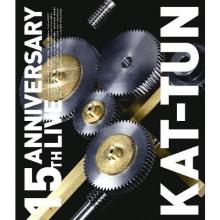 KAT-TUN 15TH ANNIVERSARY LIVE ...
