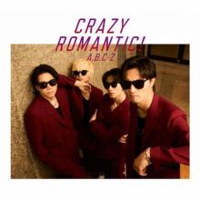 A.B.C-Z CRAZY ROMANTIC! (CD+DV...