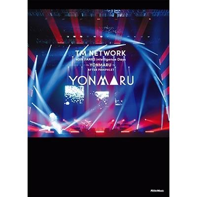 TM NETWORK TM NETWORK 40th FANKS intelligence Days ?YONMARU? AFTER PAMPHLET Book