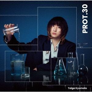 Kyomoto Taiga PROT.30 <Regular Edition> CD