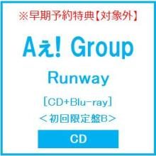 Aぇ! group Runway [CD+Blu-ray Disc] <First Press Limited Edition B> CD